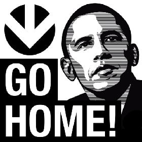 Obama . go home